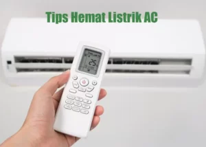 Tips Hemat Listrik AC Agar Hemat Pengeluaran 